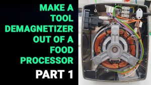video thumbnail for 'Demagnetize your tools using a Food Processor - Part 1'