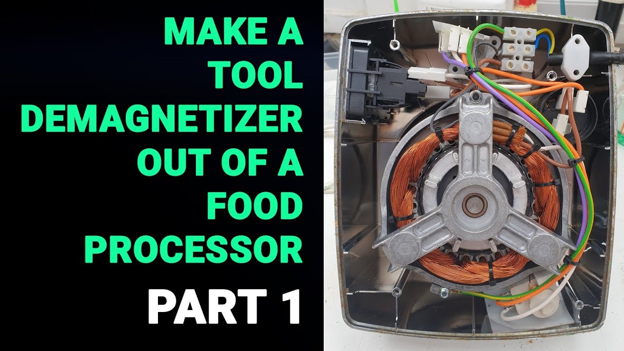 video thumbnail for 'Demagnetize your tools using a Food Processor - Part 1'